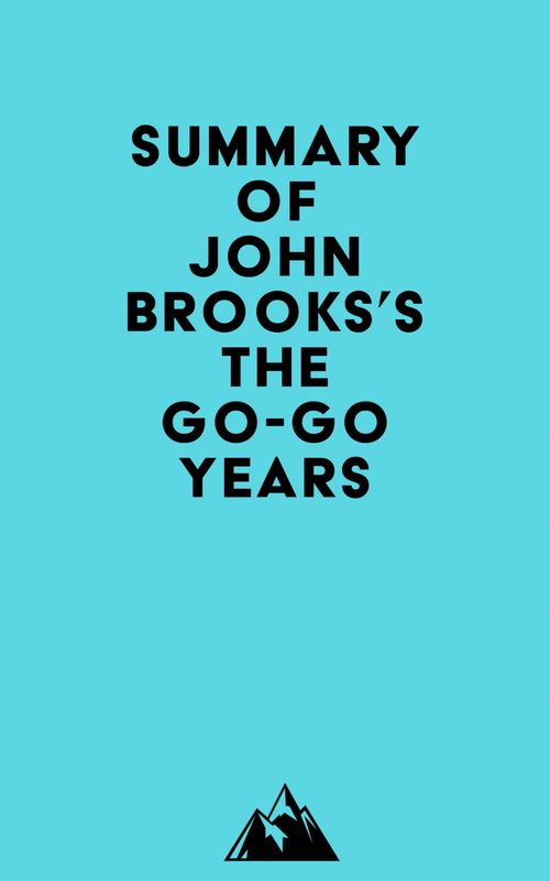 Couverture ebook de Summary of John Brooks's The Go-Go Years, de Everest Media