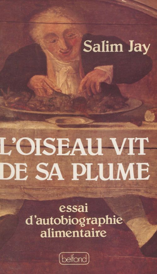 Couverture ebook de L'Oiseau vit de sa plume, de Salim Jay