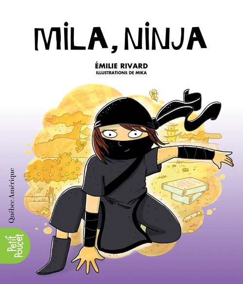 ebook cover of Mila, ninja, by Emilie Rivard, Mika