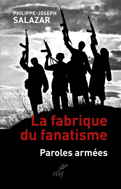 ebook cover of La fabrique du fanatisme, by Philippe-Joseph Salazar