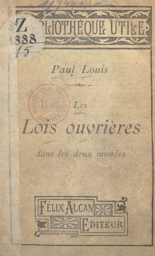 ebook cover of Les lois ouvrières dans les deux mondes, by Paul Louis
