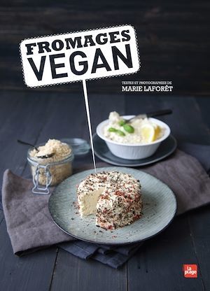Couverture ebook de Fromages Vegan, de Marie Laforêt