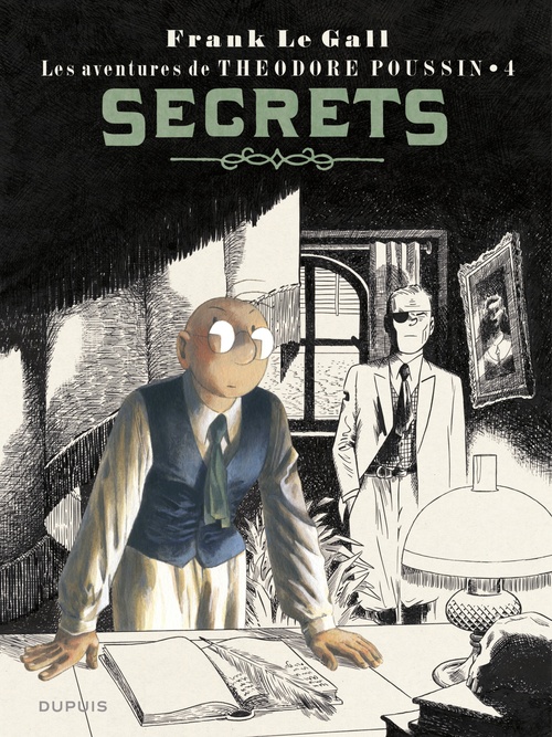 Couverture ebook de Théodore Poussin - Tome 4 - Secrets, de Frank Le Gall