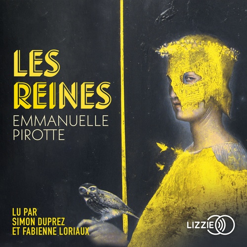 audiobook cover of Les reines, by Emmanuelle Pirotte