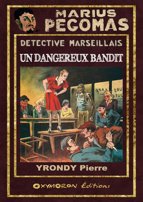 ebook cover of Un dangereux bandit, by Pierre Yrondy
