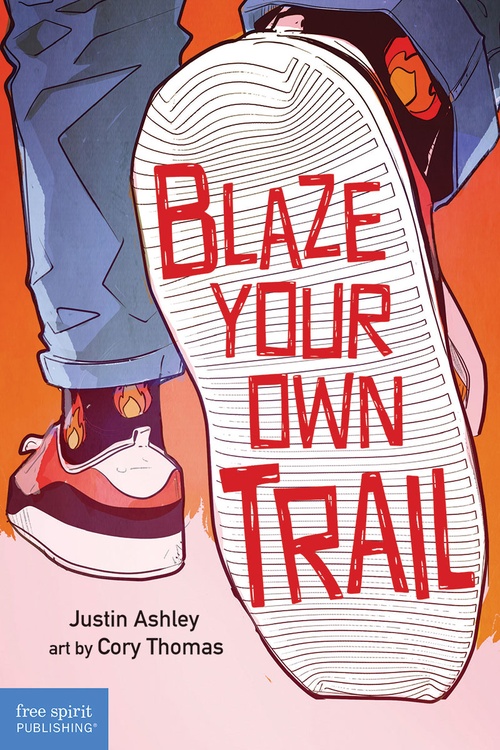 ebook cover of Blaze Your Own Trail, by Justin Ashley