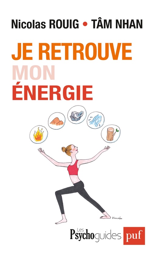 Couverture ebook de Je retrouve mon énergie : Évoluer avec les cinq éléments de la pensée chinoise, de Nicolas Rouig, Tam Nhan