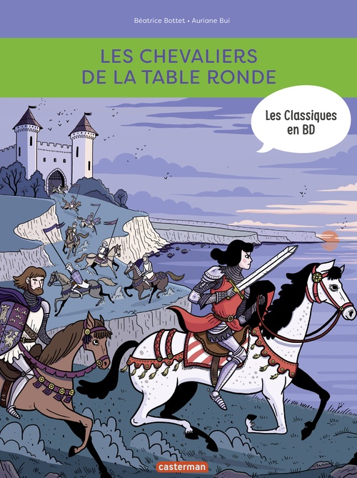Couverture ebook de Les Classiques en BD (Tome 2) - Les chevaliers de la table ronde, de Béatrice Bottet, Auriane Bui