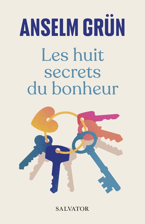 ebook cover of Les huit secrets du bonheur, by Anselm Grün
