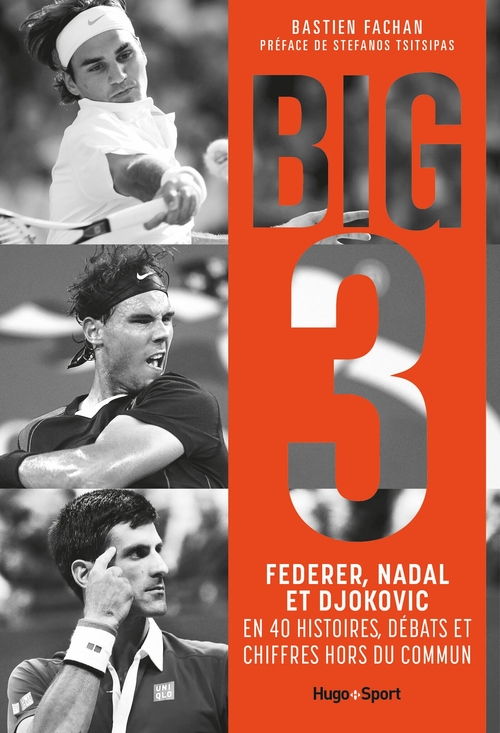 Couverture ebook de Federer, Nadal, Djokovic, l'histoire du Big 3, de Bastien Fachan