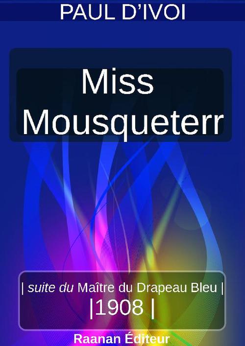 ebook cover of MISS MOUSQUETERR, by Paul D'Ivoi