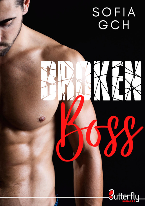 Couverture ebook de Broken Boss, de Sofia Gch