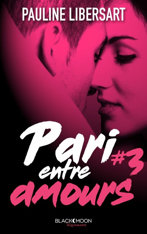 ebook cover of Pari entre amours, by Pauline Libersart
