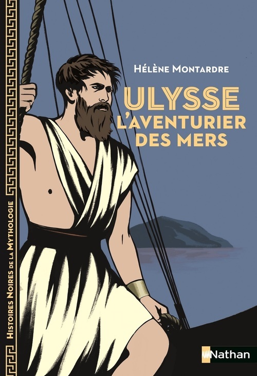 ebook cover of Ulysse, l'aventurier des mers, by Hélène Montardre
