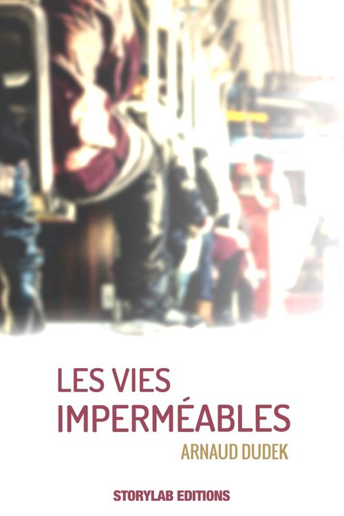Couverture ebook de Les vies imperméables, de Arnaud Dudek