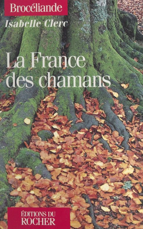 ebook cover of La France des chamans, by Isabelle Clerc