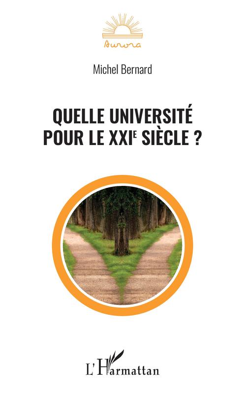 Couverture ebook de Quelle université pour le XXIe siècle ?, de Michel Bernard