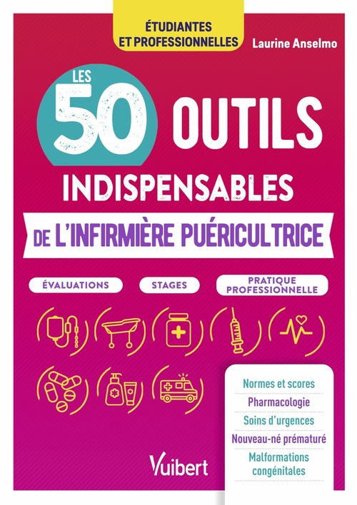 ebook cover of Les 50 outils indispensables de l'infirmière puéricultrice, by Laurine Anselmo