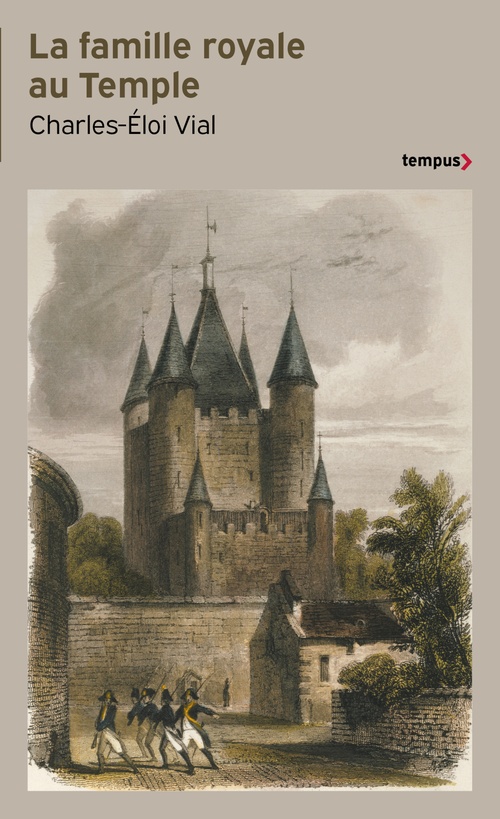 ebook cover of La Famille royale au temple - Le Remords de la Révolution 1792-1795, by Charles-Éloi Vial