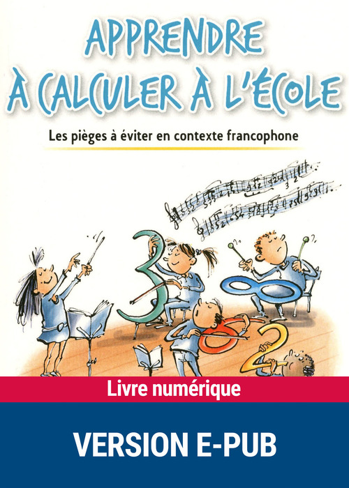 Couverture ebook de Apprendre à calculer à l'école, de Rémi Brissiaud