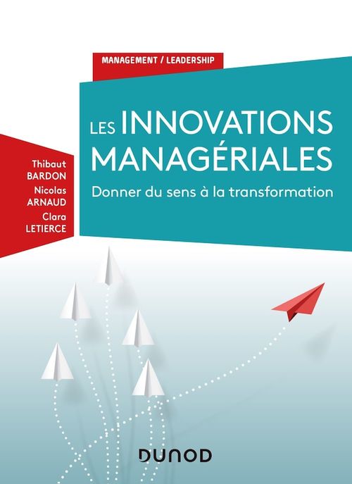 Couverture ebook de Les innovations managériales, de Nicolas Arnaud, Thibault Bardon, Clara Letierce