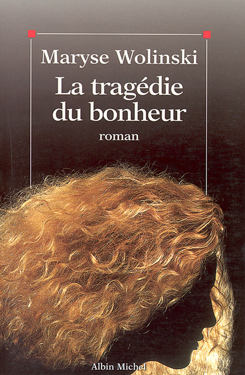 ebook cover of La Tragédie du bonheur, by Maryse Wolinski
