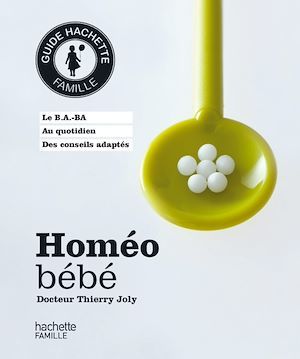 Couverture ebook de Homéo bébé, de Docteur Thierry Joly