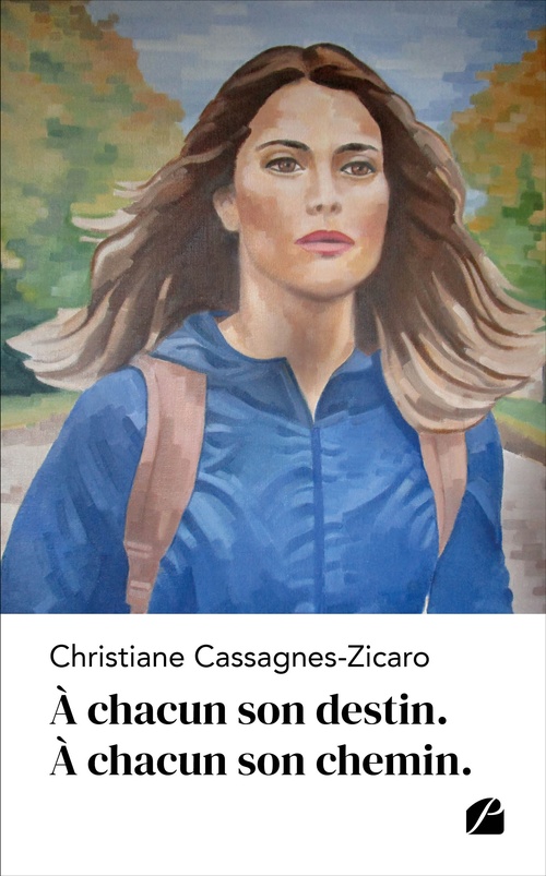 Couverture ebook de À chacun son destin. À chacun son chemin., de Christiane Cassagnes-Zicaro
