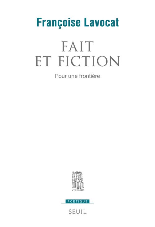 ebook cover of Fait et fiction. Pour une frontière, by Françoise Lavocat