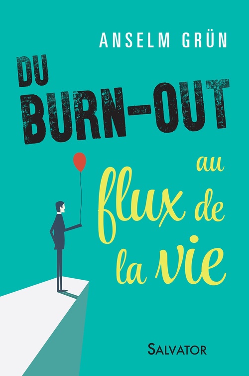 Couverture ebook de Du burn-out au flux de la vie, de Anselm Grün