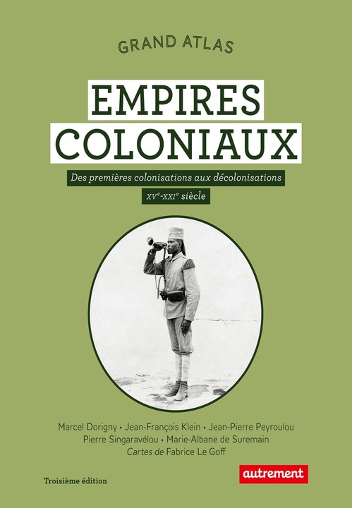 Couverture ebook de Grand Atlas des empires coloniaux. Des premières colonisations aux décolonisations (XV-XXI siècle), de Collectif, Marie-albane de Suremain, Jean-François Klein, Marcel Dorigny, Pierre Singaravélou, Jean-Pierre Peyroulou