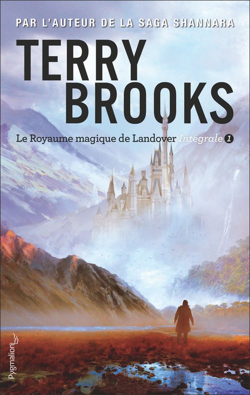 Couverture ebook de Le Royaume magique de Landover - L'Intégrale 1 (Tomes 1 à 3), de Terry Brooks