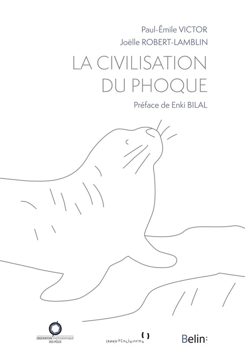 ebook cover of La Civilisation du phoque, by Joëlle Robert-Lamblin, Paul-Emile Victor