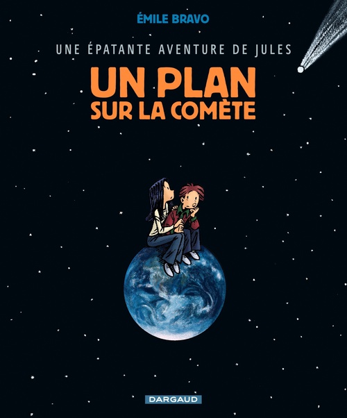 Couverture ebook de Une épatante aventure de Jules - Tome 6 - Un plan sur la comète, de Emile Bravo