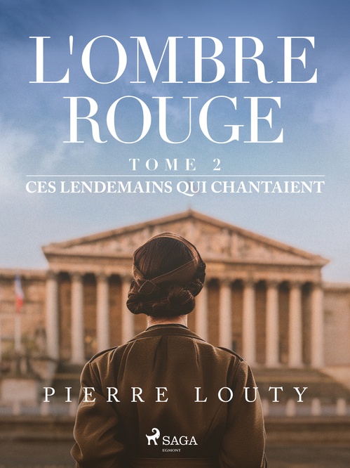 Couverture ebook de L'Ombre rouge - T2 : Ces lendemains qui chantaient, de Pierre Louty