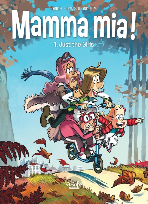 ebook cover of Mamma Mia! - Volume 1 - Just the Girls, by Trondheim