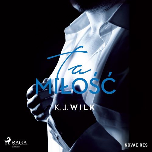 audiobook cover of Ta milo´s´c, by K.J. Wilk