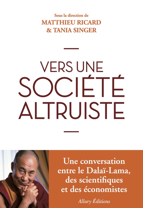 Couverture ebook de Vers une société altruiste, de Matthieu Ricard, Tania Singer