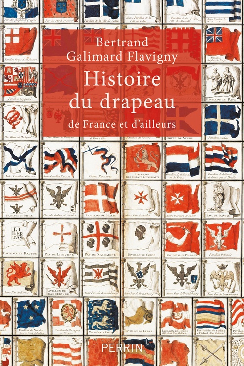 ebook cover of Histoire du drapeau de France et d'ailleurs, by Bertrand Galimard Flavigny
