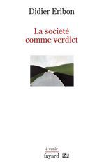 Couverture ebook de La société comme verdict, de Didier Eribon