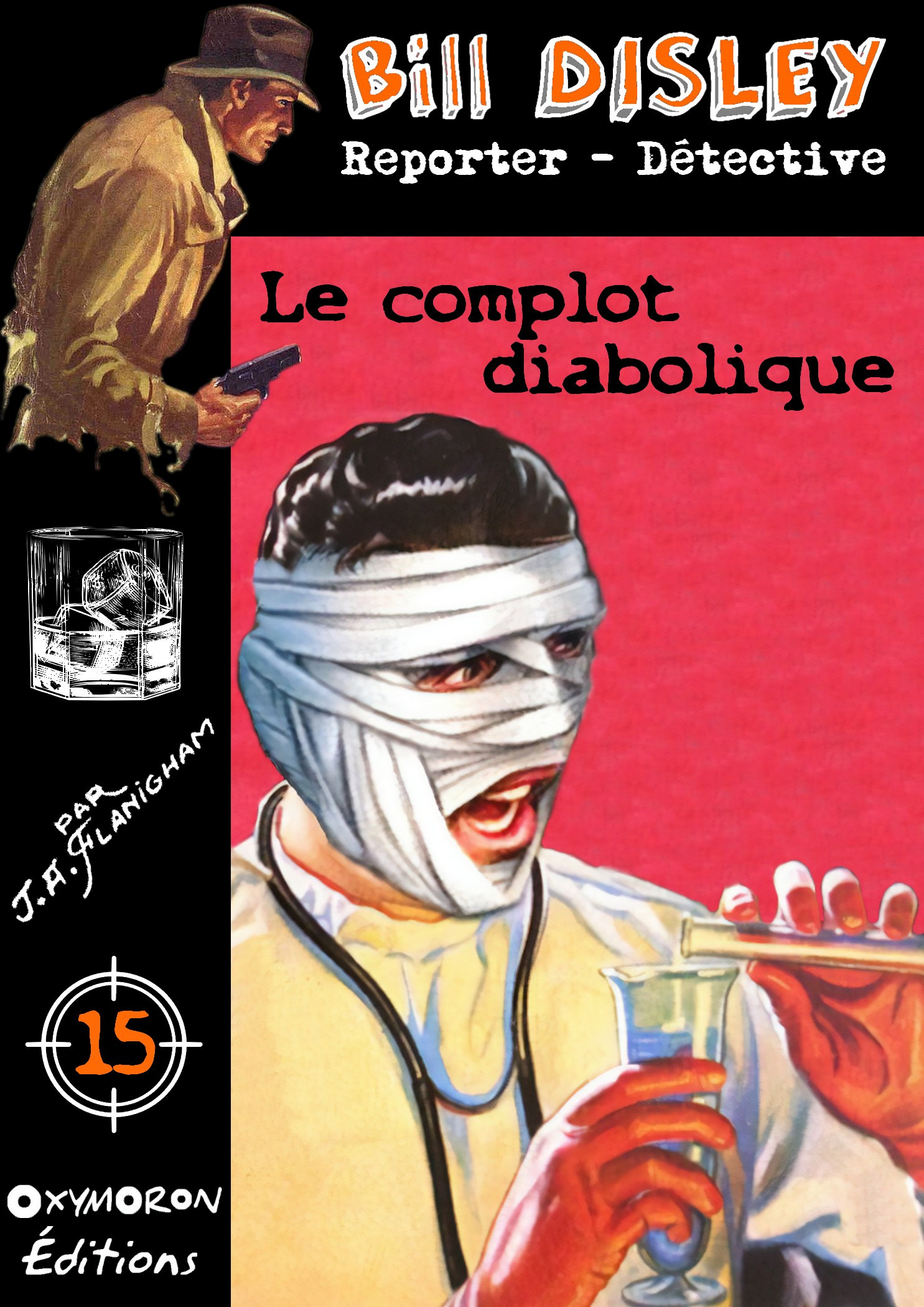 Couverture ebook de Le complot diabolique, de J.A. Flanigham