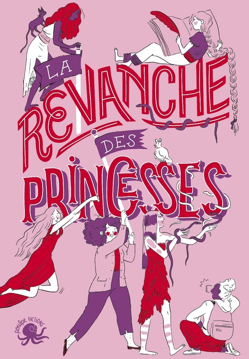 ebook cover of La revanche des princesses, by Anne-Fleur Multon, Clémentine Beauvais, Carole Trébor, Sandrine Beau, Alice Brière-Haquet, Charlotte Bousquet