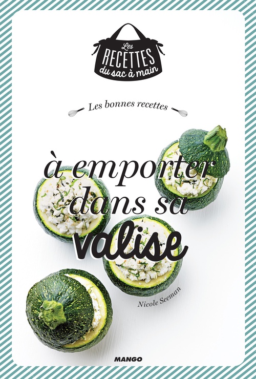 Couverture ebook de Les bonnes recettes à emporter dans sa valise, de Nicole Seeman