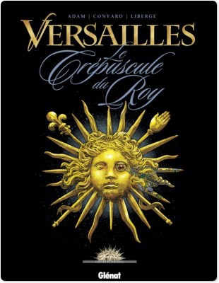 ebook cover of Versailles - Tome 01, by Didier Convard, Éric Adam, Eric Liberge