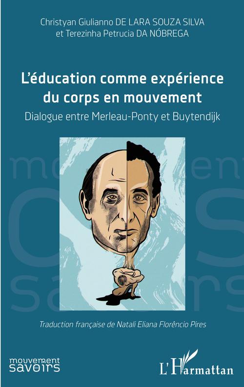 ebook cover of L'éducation comme expérience du corps en mouvement, by Terezinha petrucia Da nobrega, Christyan giulianno De lara souza silva, Natali Eliana Florencio Pires