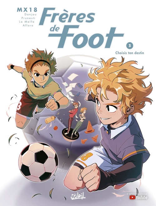 Couverture ebook de Frères de Foot T03 - Choisis ton destin, de Ludovic Danjou