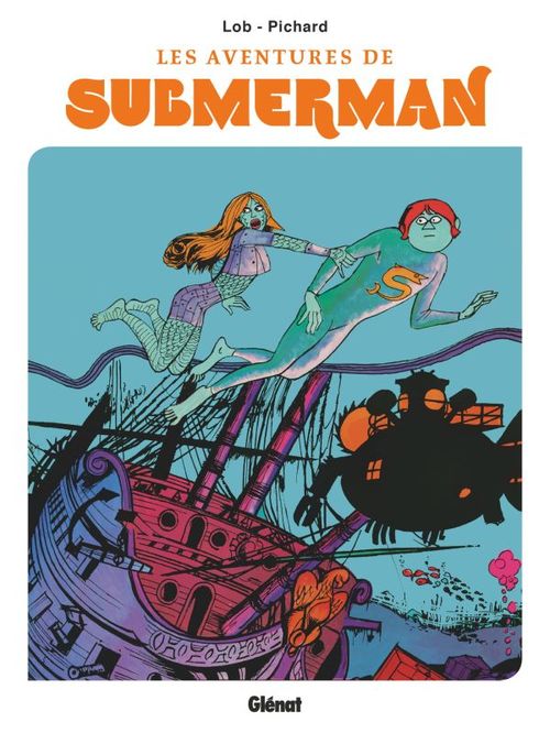 ebook cover of Les aventures de Submerman, by Jacques Lob, Georges Pichard