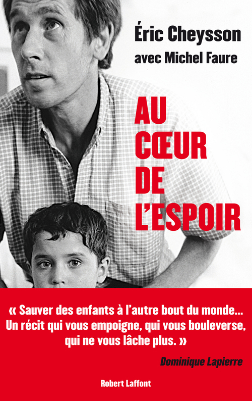 Couverture ebook de Au coeur de l'espoir, de Eric Cheysson, Michel Faure