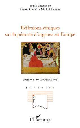 ebook cover of Réflexions éthiques sur la pénurie d'organes en Europe, by Yvanie Caillé, Michel Doucin