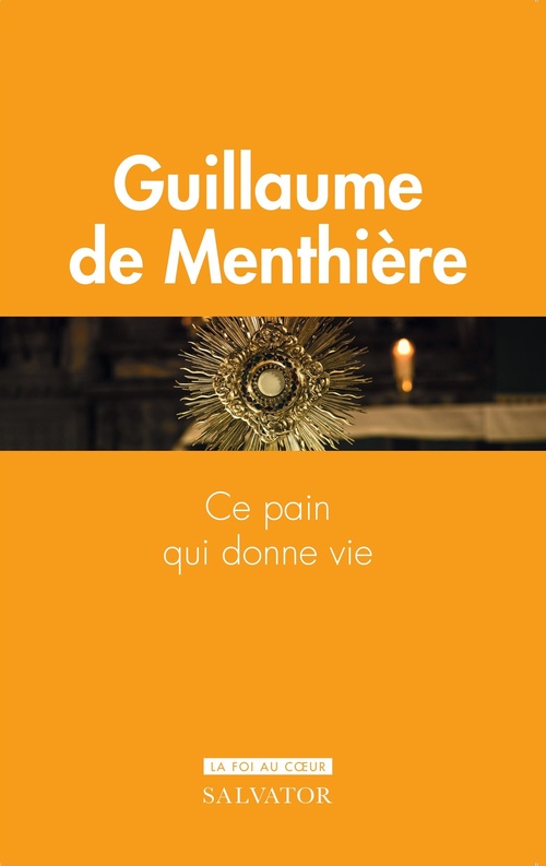 Couverture ebook de Ce pain qui donne vie, de Guillaume de Menthière